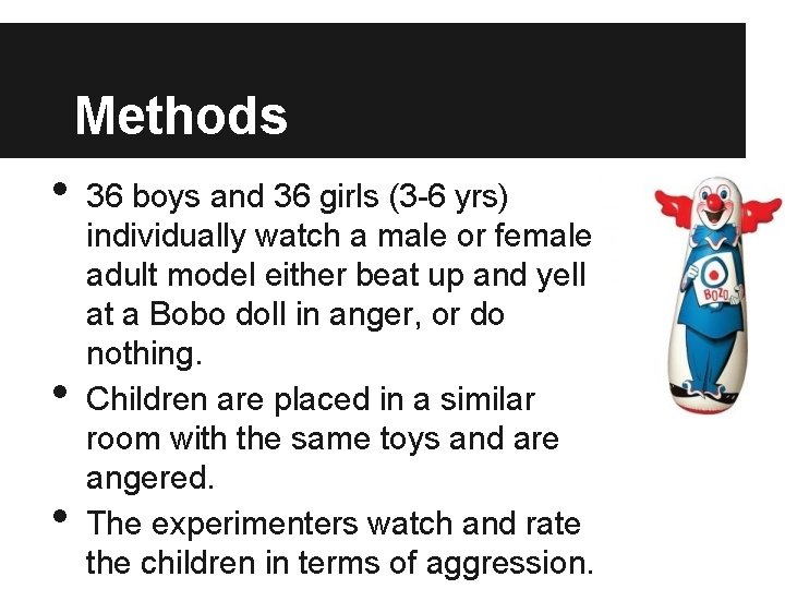 Methods • • • 36 boys and 36 girls (3 -6 yrs) individually watch