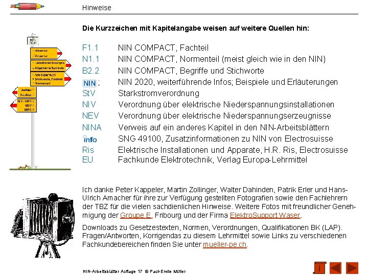 Hinweise Die Kurzzeichen mit Kapitelangabe weisen auf weitere Quellen hin: F 1. 1 N