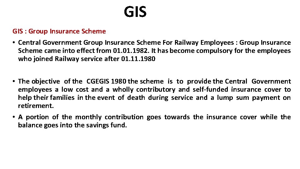 GIS : Group Insurance Scheme • Central Government Group Insurance Scheme For Railway Employees