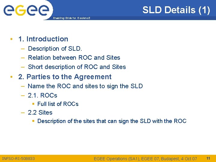 SLD Details (1) Enabling Grids for E-scienc. E • 1. Introduction – Description of
