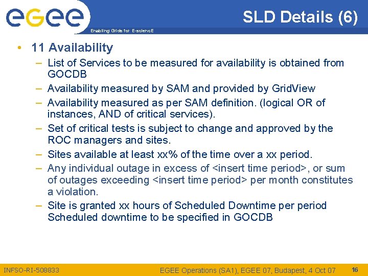 SLD Details (6) Enabling Grids for E-scienc. E • 11 Availability – List of