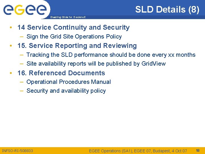 SLD Details (8) Enabling Grids for E-scienc. E • 14 Service Continuity and Security