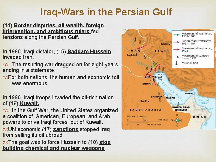 Iraq-Wars in the Persian Gulf (14) Border disputes, oil wealth, foreign intervention, and ambitious Iraq-Wars in the Persian Gulf (14) Border disputes, oil wealth, foreign intervention, and ambitious