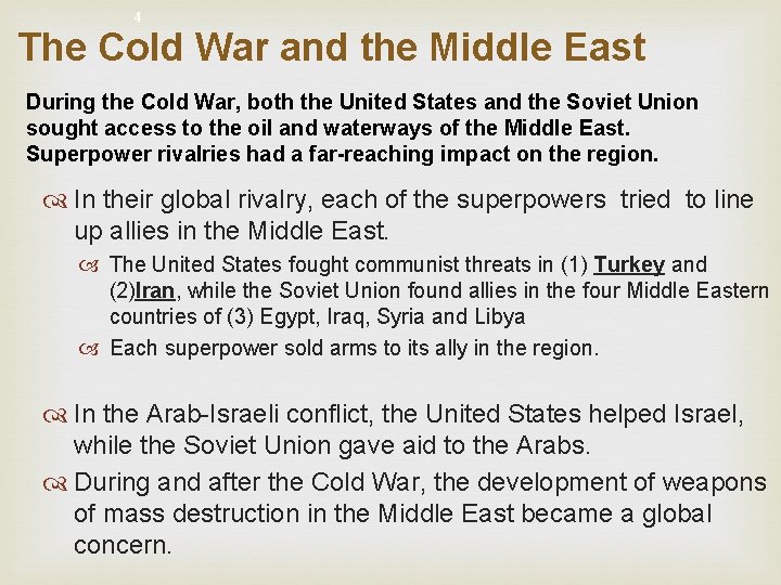 4 The Cold War and the Middle East During the Cold War, both the 4 The Cold War and the Middle East During the Cold War, both the