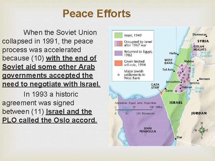 Peace Efforts When the Soviet Union collapsed in 1991, the peace process was accelerated Peace Efforts When the Soviet Union collapsed in 1991, the peace process was accelerated