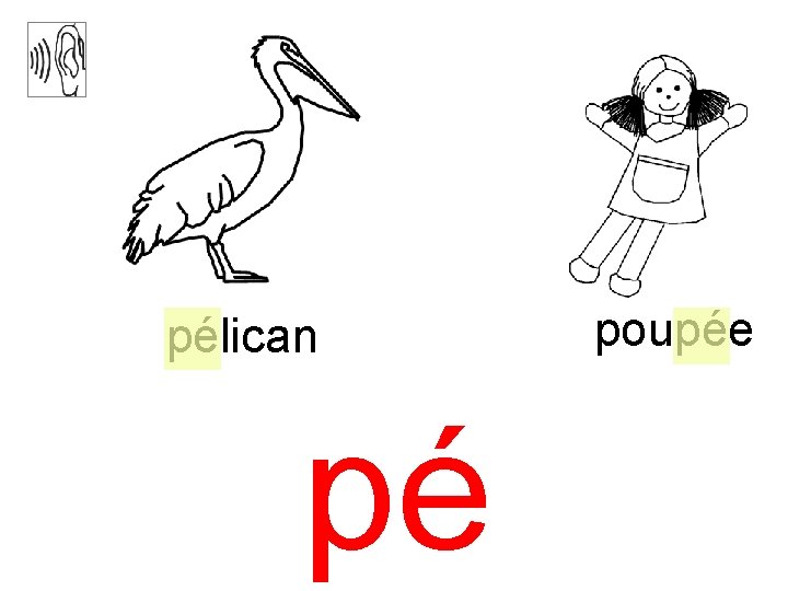 pélican pé poupée 