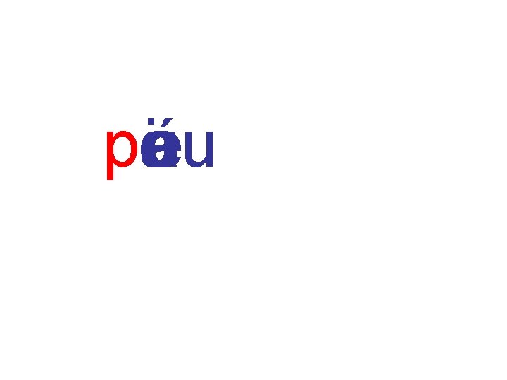 pa ea o iéu u 