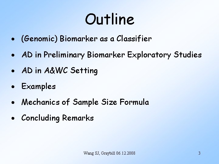 Outline · (Genomic) Biomarker as a Classifier · AD in Preliminary Biomarker Exploratory Studies