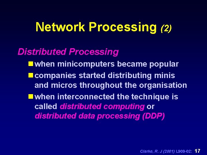 Network Processing (2) Distributed Processing n when minicomputers became popular n companies started distributing