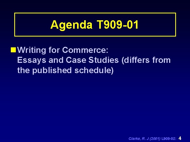 Agenda T 909 -01 n Writing for Commerce: Essays and Case Studies (differs from