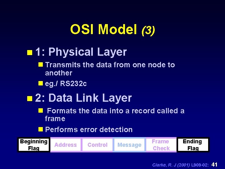 OSI Model (3) n 1: Physical Layer n Transmits the data from one node