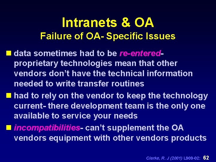 Intranets & OA Failure of OA- Specific Issues n data sometimes had to be