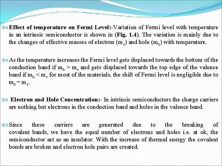  Effect of temperature on Fermi Level: -Variation of Fermi level with temperature in