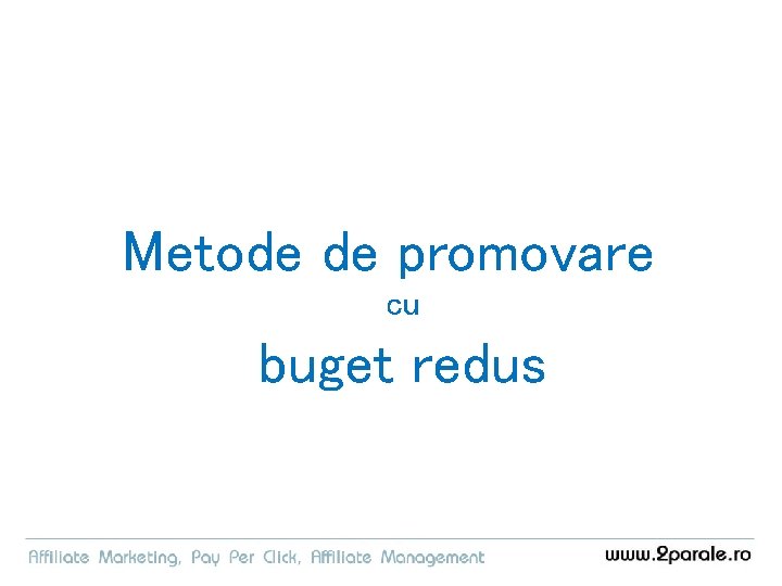 Metode de promovare cu buget redus 