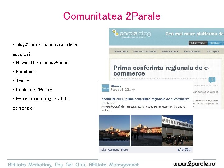 Comunitatea 2 Parale • blog. 2 parale. ro: noutati, bilete, speakeri. • Newsletter dedicat+insert