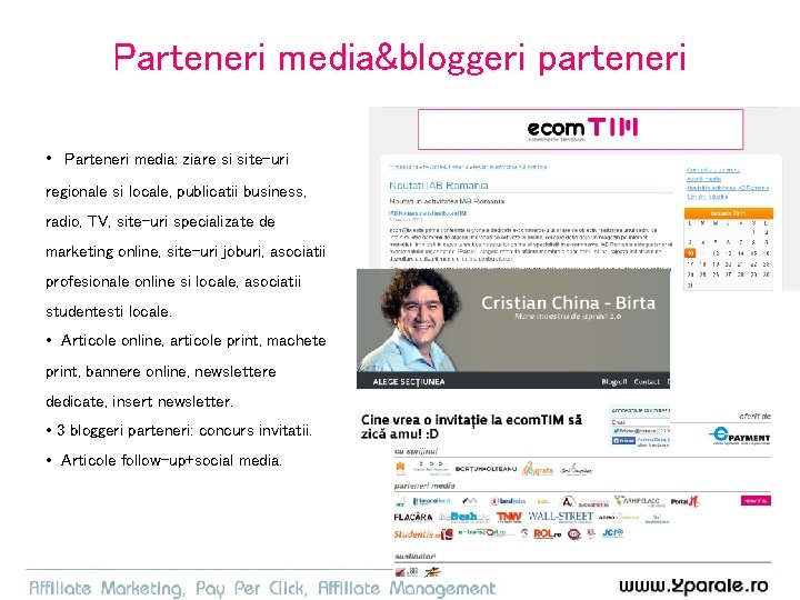 Parteneri media&bloggeri parteneri • Parteneri media: ziare si site-uri regionale si locale, publicatii business,