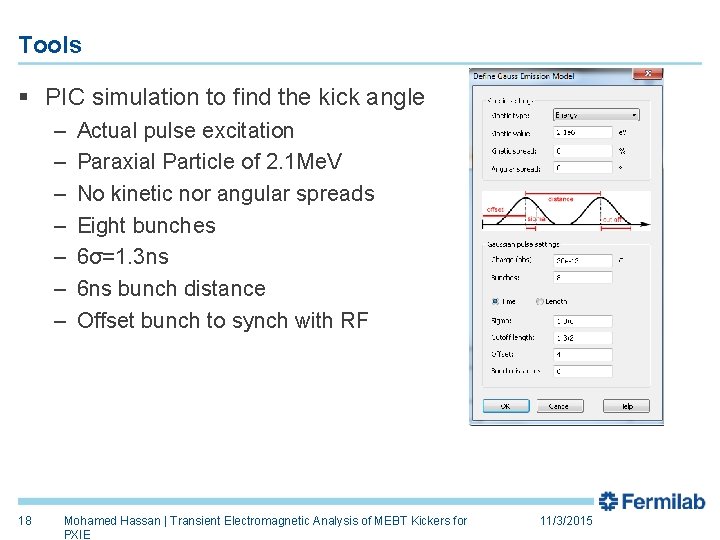 Tools § PIC simulation to find the kick angle – – – – 18