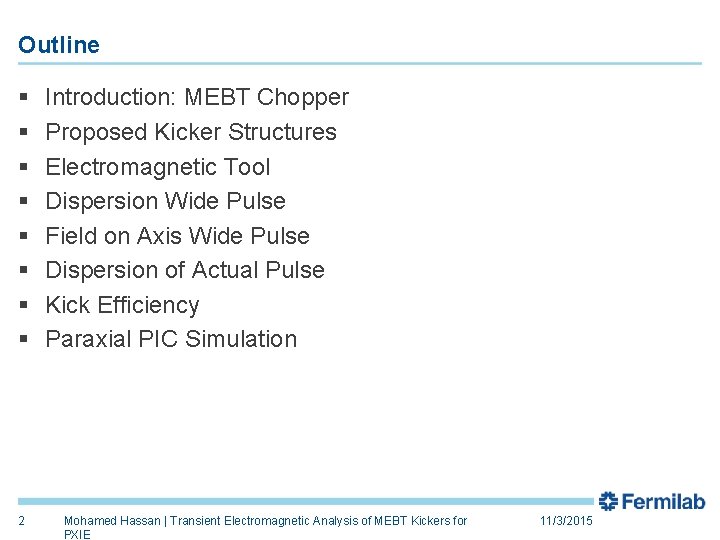 Outline § § § § 2 Introduction: MEBT Chopper Proposed Kicker Structures Electromagnetic Tool