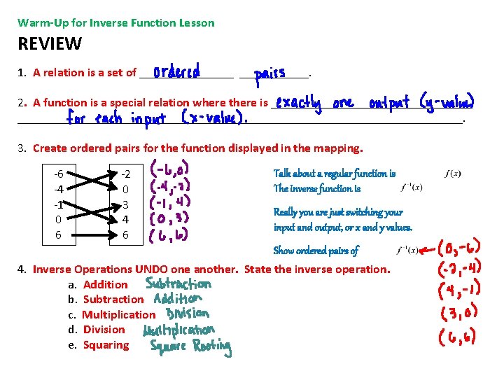Warm-Up for Inverse Function Lesson REVIEW 1. A relation is a set of ________.