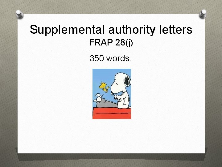 Supplemental authority letters FRAP 28(j) 350 words. 