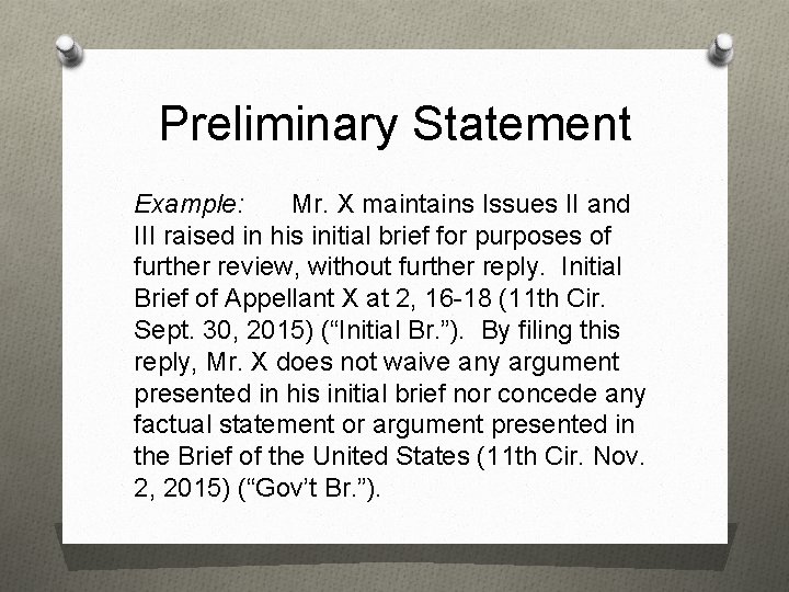 Preliminary Statement Example: Mr. X maintains Issues II and III raised in his initial