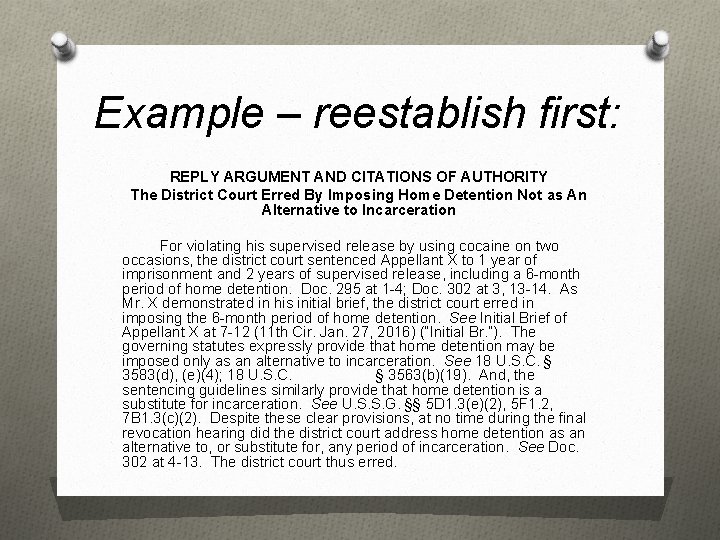 Example – reestablish first: REPLY ARGUMENT AND CITATIONS OF AUTHORITY The District Court Erred