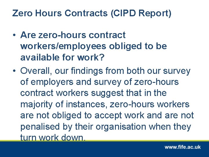 Zero Hours Contracts (CIPD Report) • Are zero-hours contract workers/employees obliged to be available