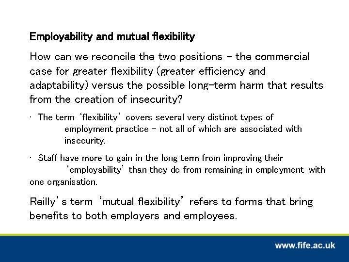 Employability and mutual flexibility How can we reconcile the two positions – the commercial