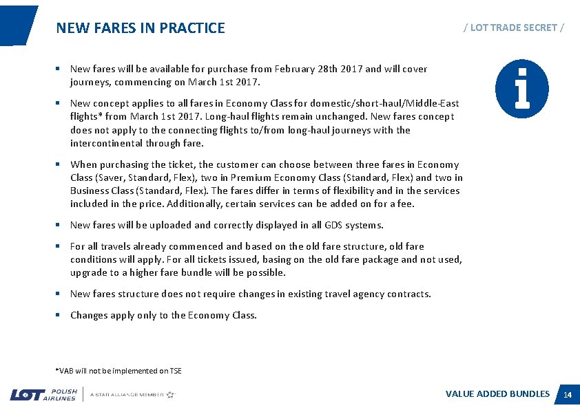 NEW FARES IN PRACTICE / LOT TRADE SECRET / § New fares will be