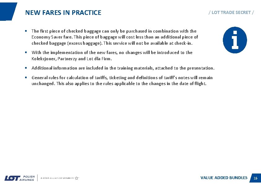NEW FARES IN PRACTICE / LOT TRADE SECRET / § The first piece of