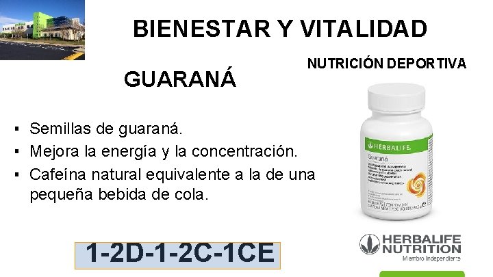 BIENESTAR Y VITALIDAD GUARANÁ NUTRICIÓN DEPORTIVA ▪ Semillas de guaraná. ▪ Mejora la energía