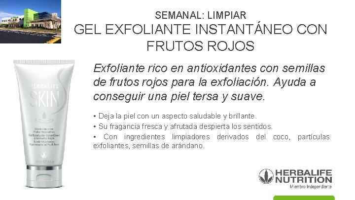 SEMANAL: LIMPIAR GEL EXFOLIANTE INSTANTÁNEO CON FRUTOS ROJOS Exfoliante rico en antioxidantes con semillas