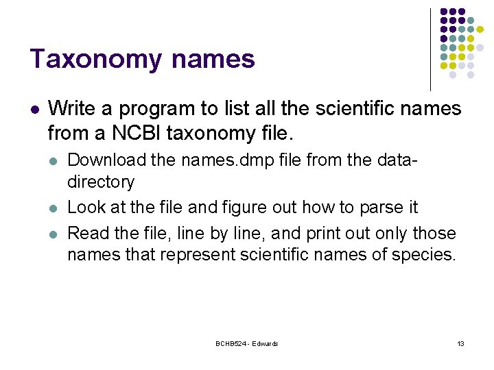 Taxonomy names l Write a program to list all the scientific names from a