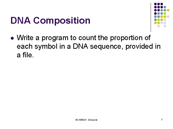 DNA Composition l Write a program to count the proportion of each symbol in