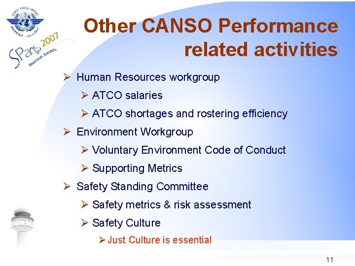 Other CANSO Performance related activities Ø Human Resources workgroup Ø ATCO salaries Ø ATCO