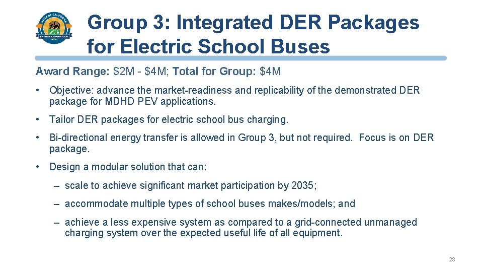 Group 3: Integrated DER Packages for Electric School Buses Award Range: $2 M -