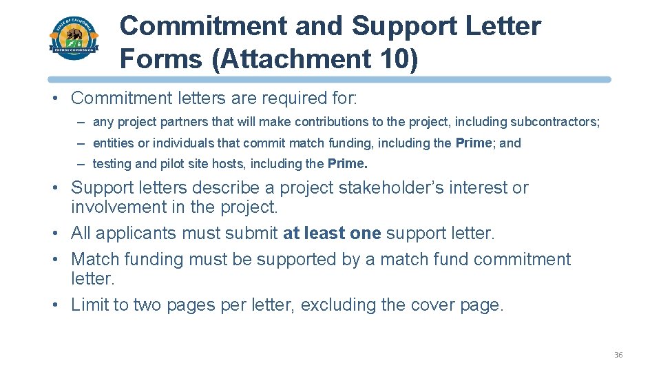 Commitment and Support Letter Forms (Attachment 10) • Commitment letters are required for: –