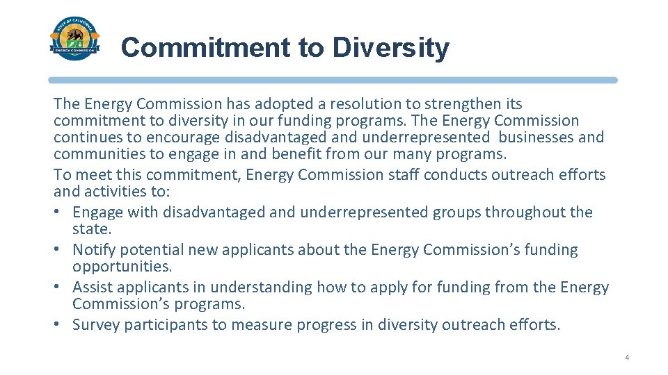 Commitment to Diversity The Energy Commission has adopted a resolution to strengthen its commitment