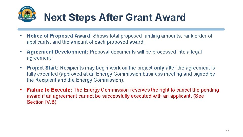 Next Steps After Grant Award • Notice of Proposed Award: Shows total proposed funding