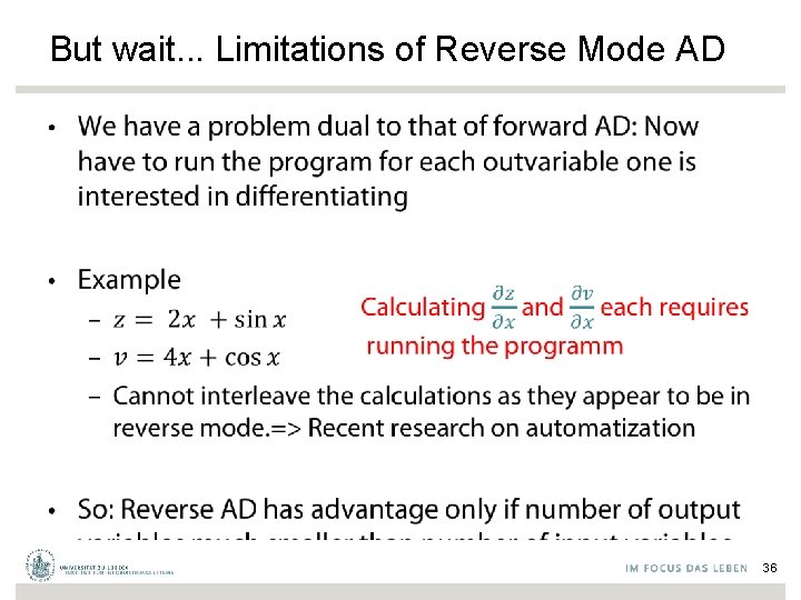 But wait. . . Limitations of Reverse Mode AD • 36 