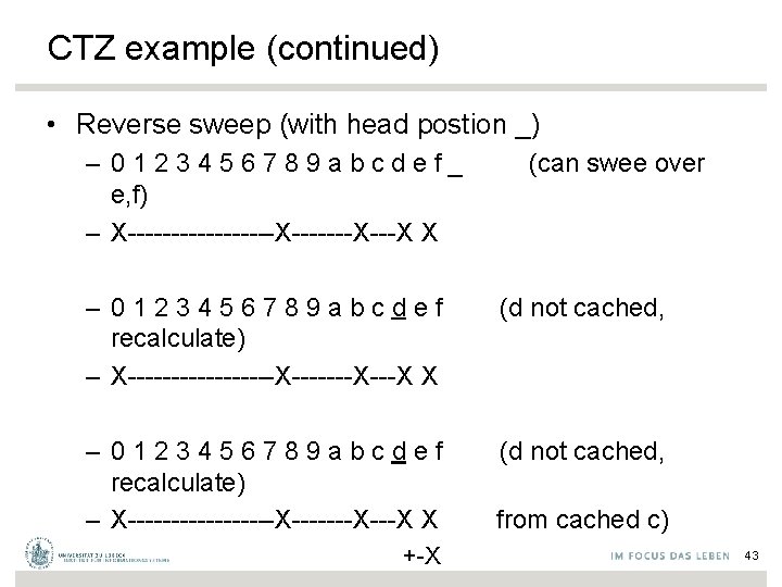CTZ example (continued) • Reverse sweep (with head postion _) – 0 1 2