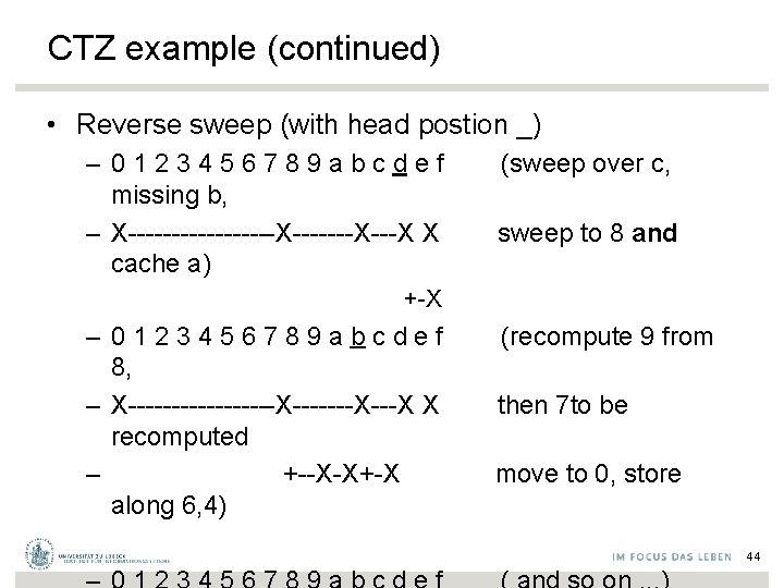 CTZ example (continued) • Reverse sweep (with head postion _) – 0 1 2