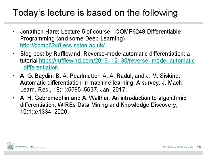 Today‘s lecture is based on the following • Jonathon Hare: Lecture 5 of course