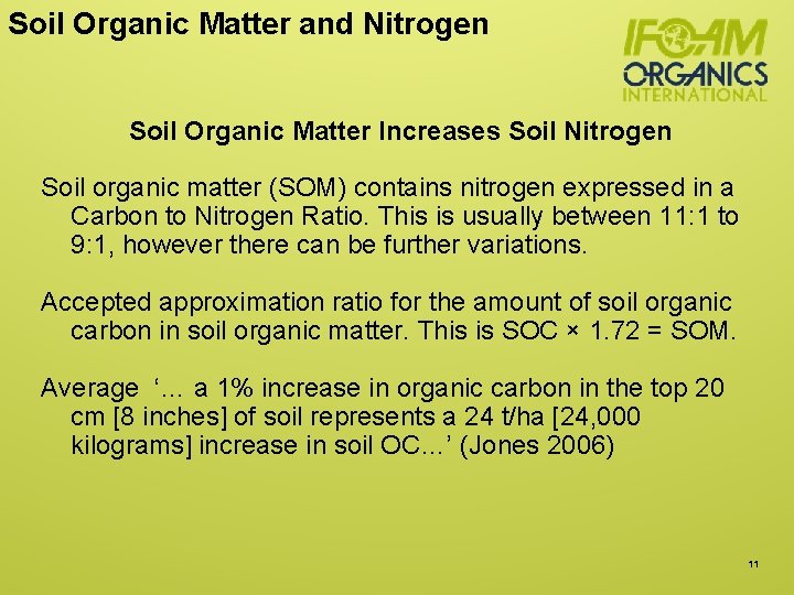 Soil Organic Matter and Nitrogen Soil Organic Matter Increases Soil Nitrogen Soil organic matter