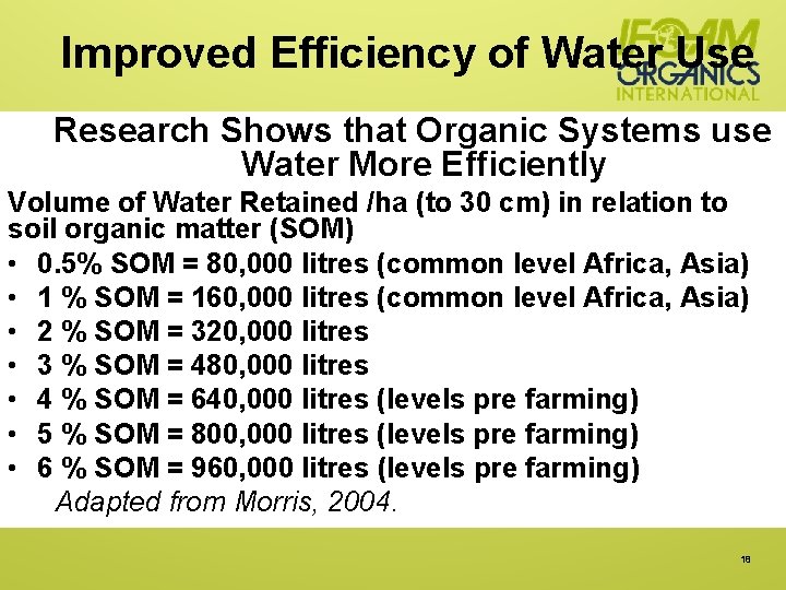 Improved Efficiency of Water Use Research Shows that Organic Systems use Water More Efficiently