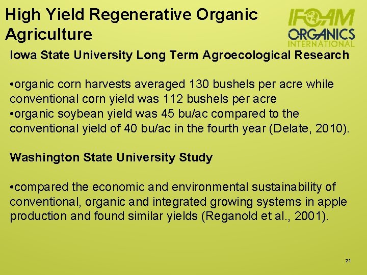 High Yield Regenerative Organic Agriculture Iowa State University Long Term Agroecological Research • organic