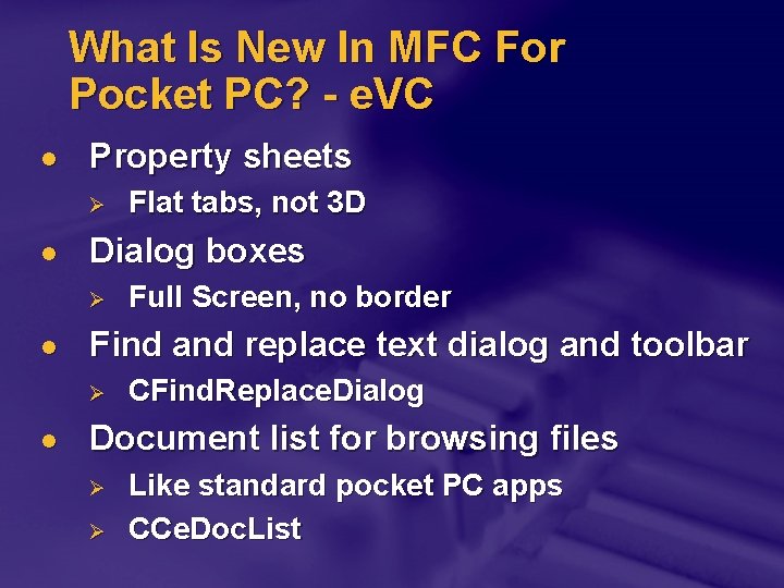 What Is New In MFC For Pocket PC? - e. VC l Property sheets