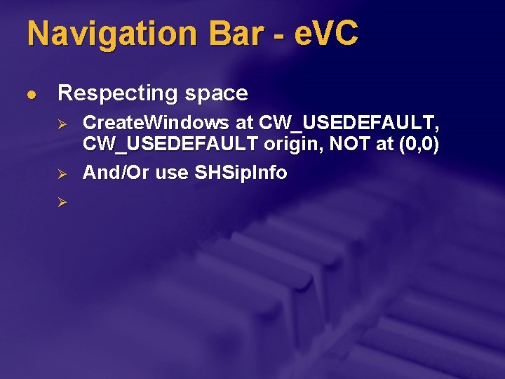 Navigation Bar - e. VC l Respecting space Ø Ø Ø Create. Windows at