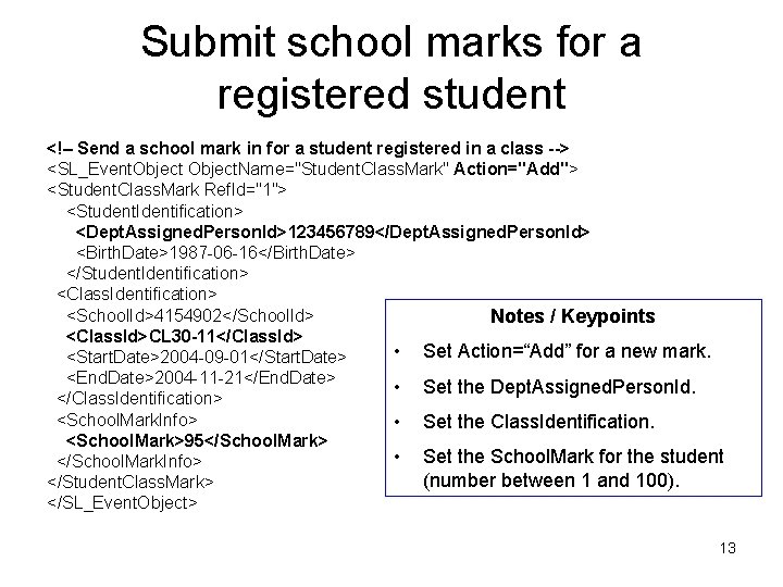 Submit school marks for a registered student <!– Send a school mark in for