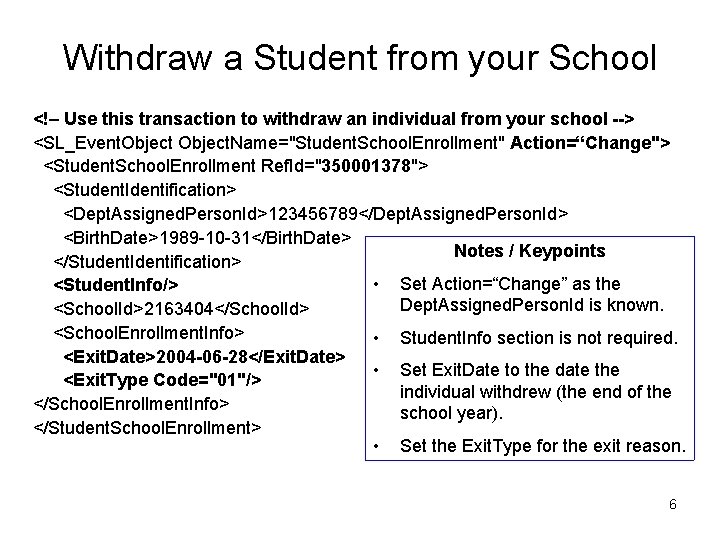 Withdraw a Student from your School <!– Use this transaction to withdraw an individual